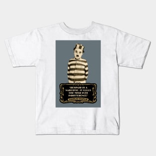 Charlie Chaplin Quotes: "Despair Is A Narcotic. It Lulls The Mind Into Indifference" Kids T-Shirt